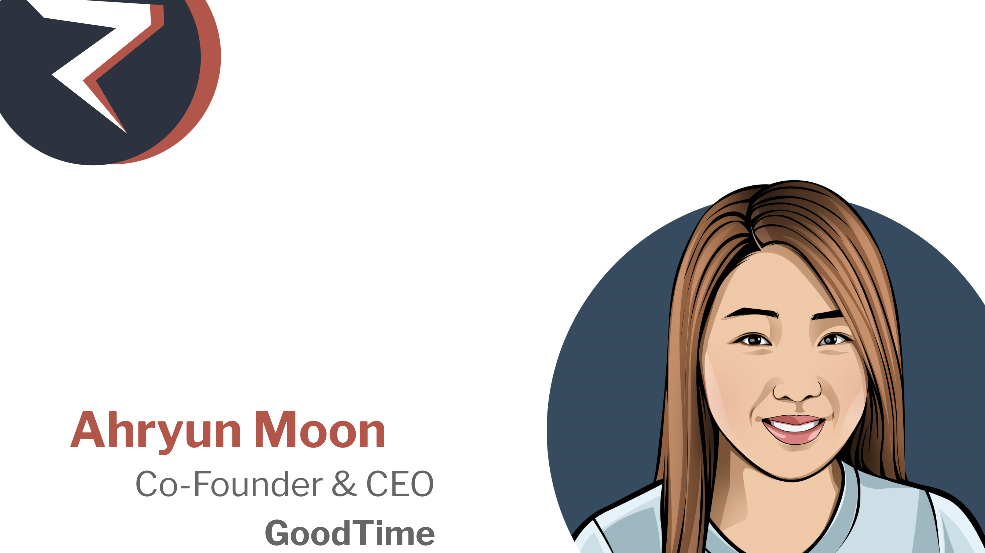 Ahryun Moon, Co-Founder and CEO of GoodTime