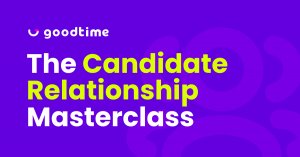 The Candidate Relationship Masterclass