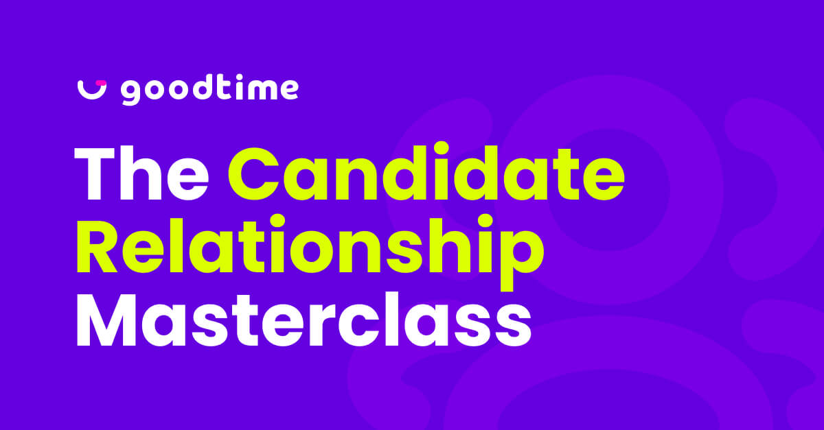 The Candidate Relationship Masterclass