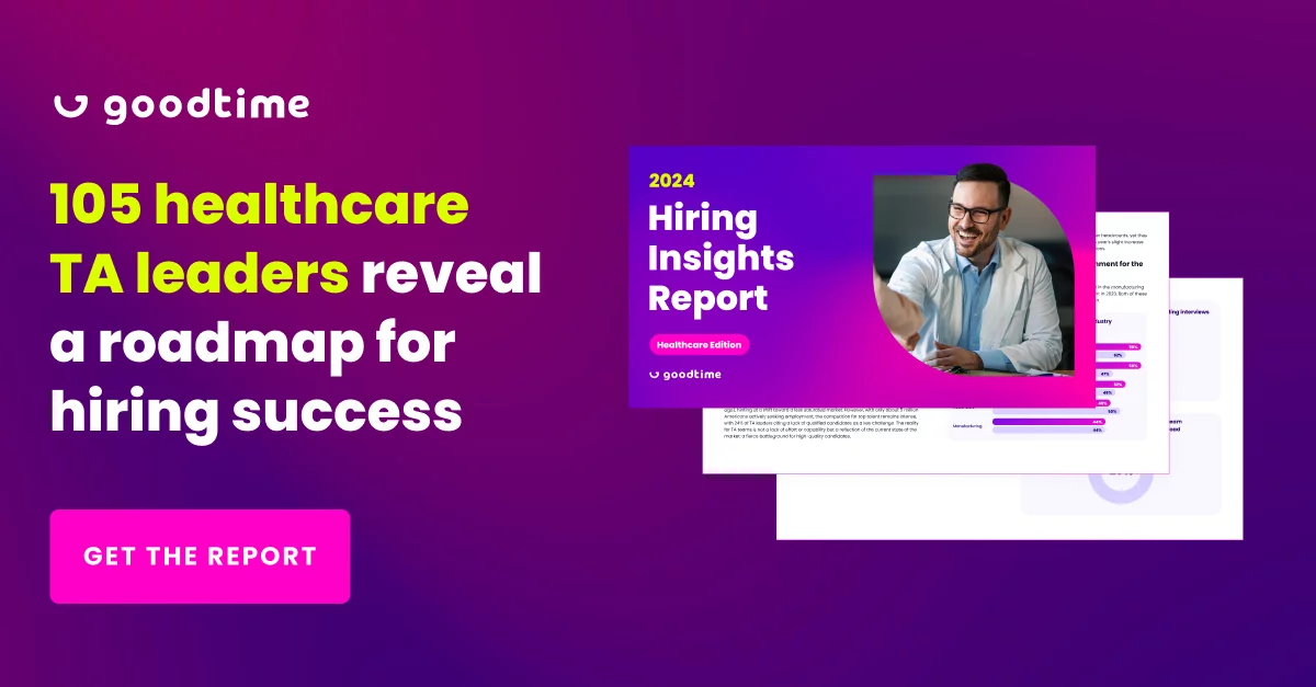 Healthcare Hiring Insights, Stats, and Trends for 2024 | GoodTime